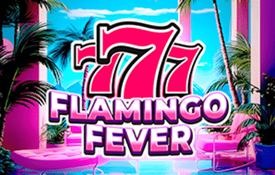 777 - Flamingo Fever